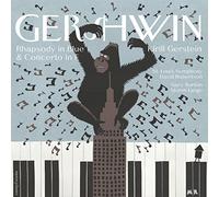 Gershwin/ Gerstein/ Robertson - Rhapsody In Blue & Piano Concerto In F Major