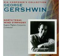 Gershwin/ North Texas Wind Symphony/ Corporon - George Gershwin