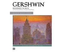 Gershwin: Rhapsody in Blue: For Piano Solo and Orchestra Arranged for Second Piano