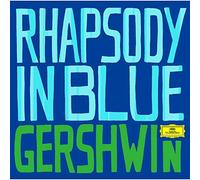 Gershwin: Rhapsody in Blue
