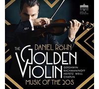Daniel Röhn Daniel Röhn: The Golden Violin: Music of the '20s (CD) Album