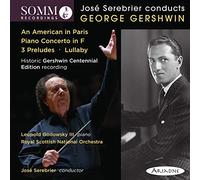 George Gershwin José Serebrier Conducts George Gershwin: An American in Par (CD)