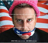 George Gershwin Adam Swayne: (Speak to Me) New Music, New Politics (CD) Album