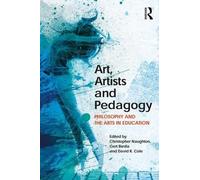 Gert Biesta Art, Artists and Pedagogy (Tascabile)