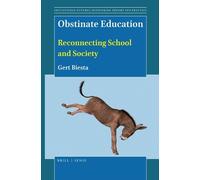 Gert Biesta Obstinate Education (Tascabile) Educational Futures