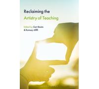 Gert Biesta Reclaiming the Artistry of Teaching (Tascabile)