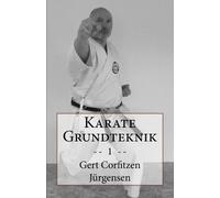 Gert Corfitzen Jürgensen Karate Grundteknik (Tascabile)
