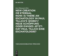 Gert Hummel New Creation or Eternal Now: Is there an Eschatol (Copertina rigida)