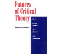 Gert JJ Biesta Futures of Critical Theory (Tascabile)
