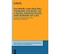 Gert Melville Thinking the body as a basis, provocation and b (Copertina rigida)