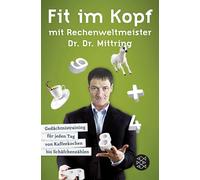 Gert Mittring Fit im Kopf mit Rechenweltmeister Dr. Dr. Mittring: Ge (Tascabile)