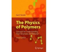 Gert R. Strobl The Physics of Polymers (Copertina rigida)