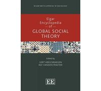 Gert Verschraegen Elgar Encyclopedia of Global Social Theory (Copertina rigida)
