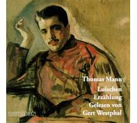 Gert Westphal - Literatur - Luischen (Thomas Mann)
