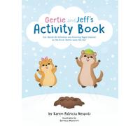 Gertie and Jeff's Activity Book: Fun, Hands-On Activities and Coloring Pages Inspired by Gertie Saves the Day