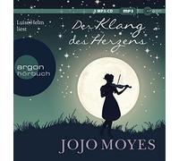 Jojo Moyes Luise Helm Gertrud Wittich Der Klang des Herzens: Roman (CD)