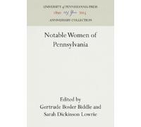 Gertrude Bosler Biddle Notable Women of Pennsylvania (Copertina rigida)