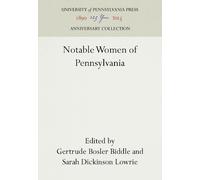 Gertrude Bosler Biddle Notable Women of Pennsylvania (Copertina rigida)