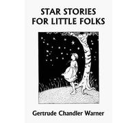 Gertrude Chandler W Star Stories for Little Folks (Yesterday's Clas (Tascabile)