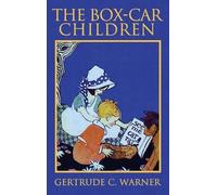 Gertrude Chandler Warner The Box-Car Children (Copertina rigida)