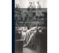 Gertrude E Jennings Four One Act Plays (Tascabile)