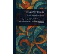Gertrude Franklin Horn Atherton The Aristocrats (Copertina rigida)
