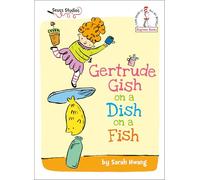 Gertrude Gish on a Dish on a Fish: A Seuss Studios Book
