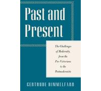 Gertrude Himmelfarb Past and Present (Copertina rigida) Encounter Classics