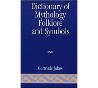 Gertrude Jobes Dictionary of Mythology, Folklore and Symbols (Copertina rigida)