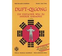 Gertrude Kubiena Zhang X Duft-Qigong. Ein einfacher Weg zu innerer (Tascabile)