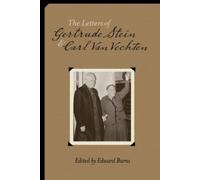 Gertrude Stein Car The Letters of Gertrude Stein and Carl Van Vecht (Tascabile)