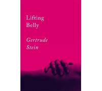 Gertrude Stein Lifting Belly (Tascabile)