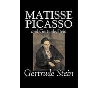 Gertrude Stein Matisse, Picasso and Gertrude Stein by Gertrude Stein (Tascabile)