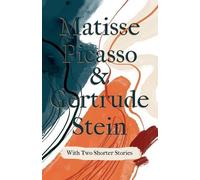 Gertrude Stein Matisse Picasso & Gertrude Stein - With Two Shorter S (Tascabile)