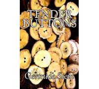 Gertrude Stein Tender Buttons by Gertrude Stein, Fiction, Lit (Copertina rigida)