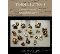 Gertrude Stein Tender Buttons ObjectsFoodRooms (Tascabile)