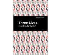 Gertrude Stein Three Lives (Copertina rigida) Mint Editions