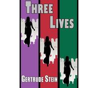 Gertrude Stein Three Lives (Tascabile)