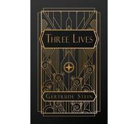Gertrude Stein Three Lives (Tascabile)