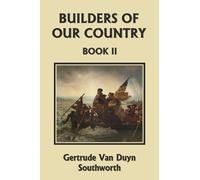 Gertrude Van Duyn So Builders of Our Country, Book II (Yesterday's C (Tascabile)