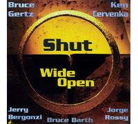 Gertz/Cervenka Shut Wide Open (CD)