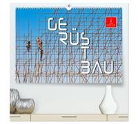Gerüstbau (hochwertiger Premium Wandkalender 2026 DIN A2 quer), Kunstdruck in Hochglanz: Gerüstbau - perfekte Statik, Kunst am Bau.