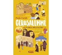 Gerusalemme. La storia dell'altro