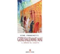 Gerusalemme mai. Il bambino nel cassetto