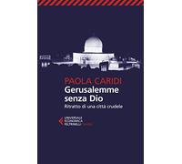Gerusalemme senza Dio