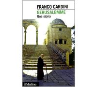 Gerusalemme. Una storia