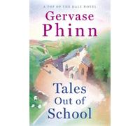 Gervase Phinn Tales Out of School (Copertina rigida) Top of the Dale