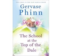 Gervase Phinn The School at the Top of the Dale (Tascabile) Top of the Dale
