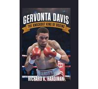 GERVONTA DAVIS: THE KNOCKOUT KING OF BOXING