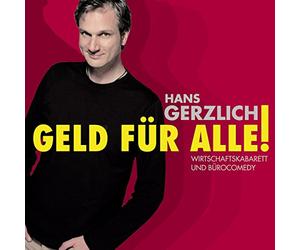 Gerzlich,Hans - Geld Für Alle!